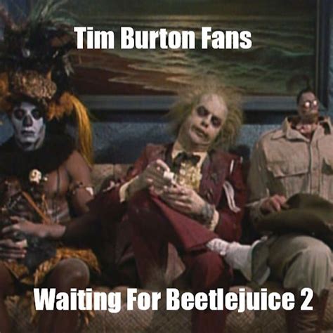 it s showtime 10 hilarious beetlejuice memes that ll have you cry laughing