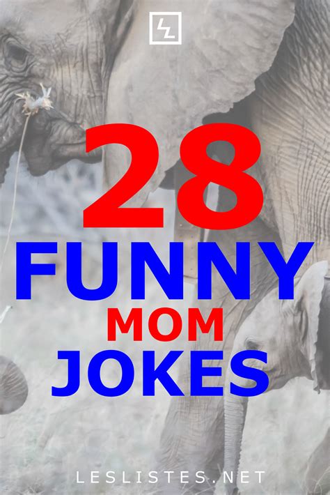 Dads Don T Have A Monopoly On Jokes With Their Funny Dad Jokes In Fact Moms Can Make Great