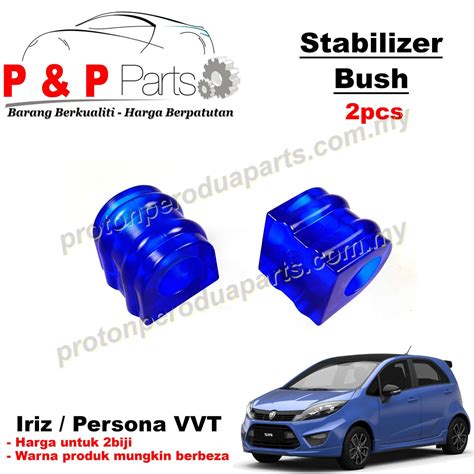 Front Stab Bush Stabilizer Bar Bush Proton Iriz Persona Vvt Rubber Silicone Pcs