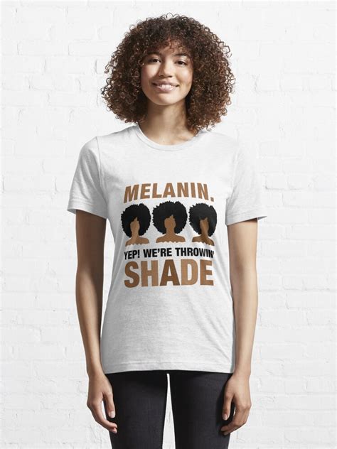 melanin shirt melanin life melanin pride melanin dripping melanin poppin black girl