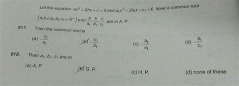 if a b c are in g p then the equations ax 2 2bx c 0 and dx 2 2ex f 0 have a common