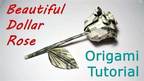 Beautiful Money Rose With Stem And Leaf Origami Flower Dollar Tutorial