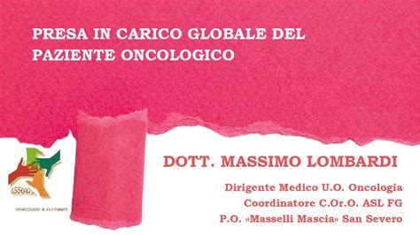 Presa In Carico Globale Del Paziente Oncologico Dott M Lombardi Youtube