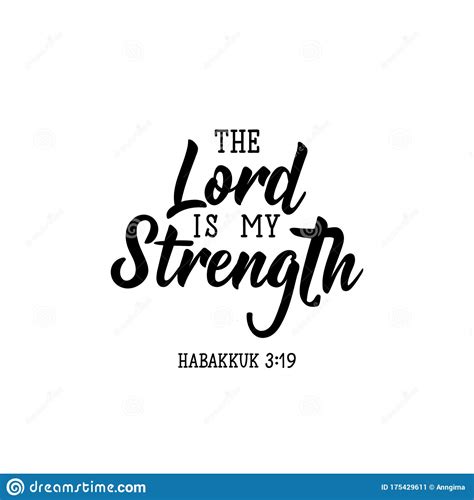 The Lord Is My Strength Lettering Calligraphy Vector Ink