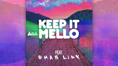 Marshmello Keep It Mello Feat Omar Linx Youtube