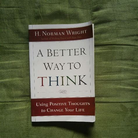 A Better Way To Think By H Norman Wright Hobbies Toys Books
