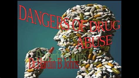 Dangers Of Of Drug Abuse Essay By Drhardin B Jones Youtube