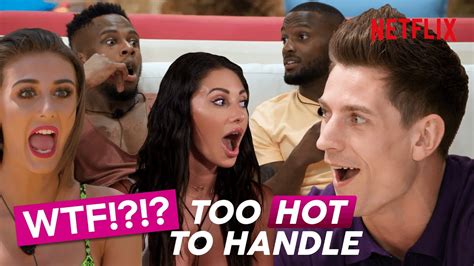 Too Hot To Handle The Most Wtf Moments Youtube