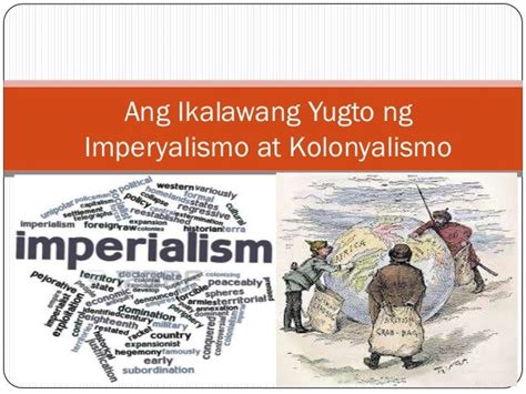 Ano Ang Mga Dahilan Ng Unang Yugto Ng Kolonyalismo At Imperyalismo