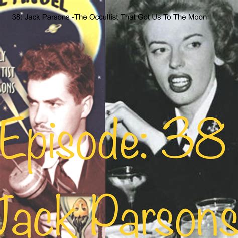 38 jack parsons the occultist that got us to the moon parsons jack l ron hubbard