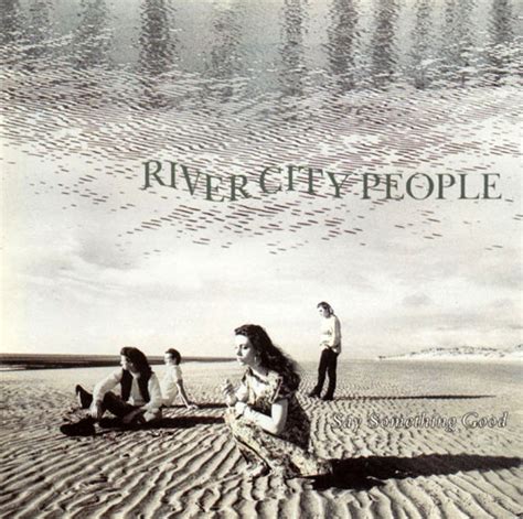 River City People Say Something Good 1990 Cd Discogs