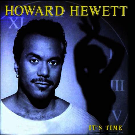 Howard Hewett Its Time Music Streaming Listen On Deezer