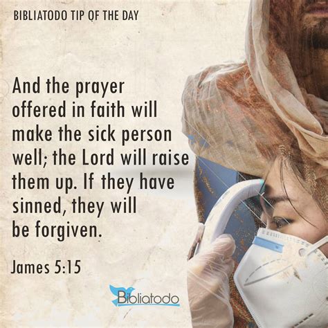 And The Prayer Offered In Faith Will Make The Sick Person Well