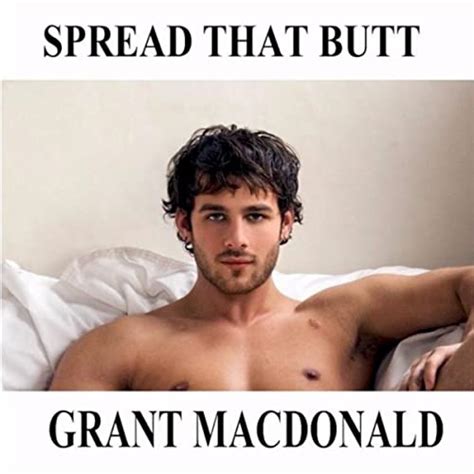 Spread That Butt Explicit By Grant Macdonald On Amazon Music