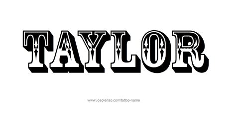 Taylor Name Tattoo Designs Taylor Name Name Tattoo Name Tattoo Designs