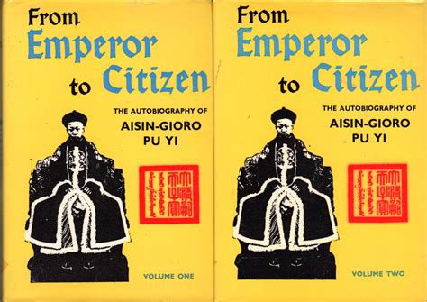 From Emperor To Citizen The Autobiography Of Aisin Gioro Pu Yi Two