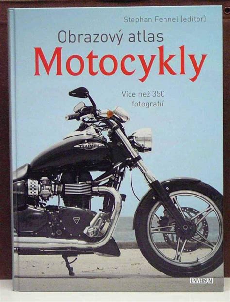 Kniha Motocykly Obrazový Atlas Antikvariát Václav Beneš Plzeň