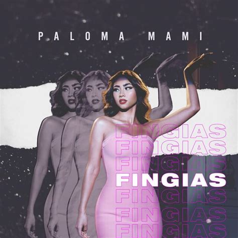fingías english translation paloma mami genius lyrics
