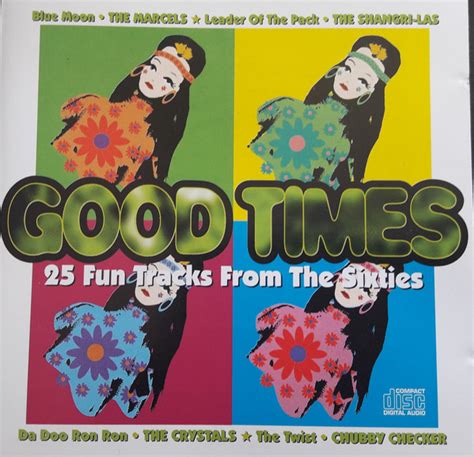 Good Times 25 Fun Tracks From The Sixties Cd Compilation Discogs