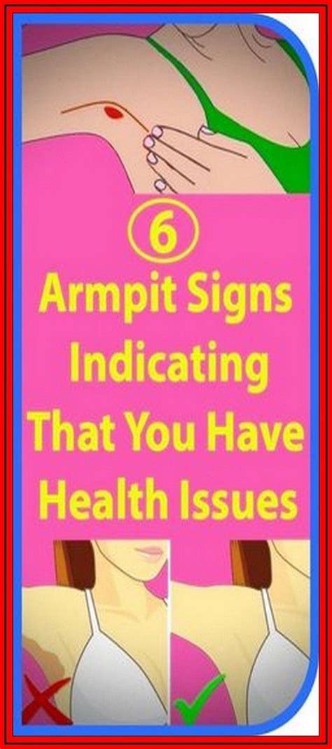 6 Armpit Signs Indicating That You Have Health Issues Health Issues