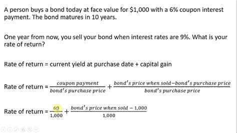 In other words, it is a percentage by which the value of investments is expected to exceed its initial value after a specific period of time. How to Calculate the Rate of Return on a Coupon Bond - YouTube