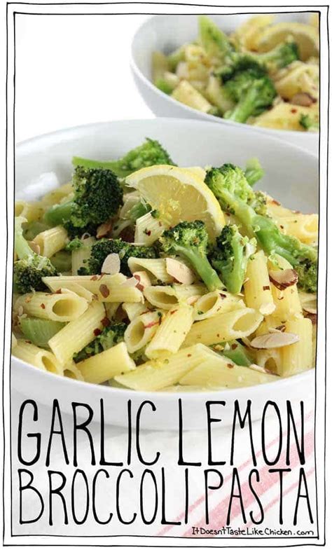 Garlic Lemon Broccoli Pasta It Doesnt Taste Like Chicken