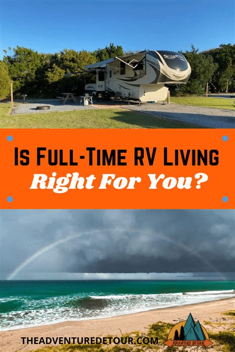 Is Rv Living Full Time Right For You The Adventure Detour Full