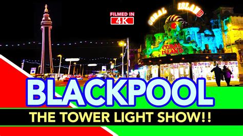 Blackpool Blackpool Tower Illuminations Light Show Blackpool