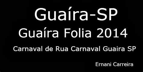 Blog Ernani Carreira Guaíra SP NetGuairaSP Carnaval Guaira Folia