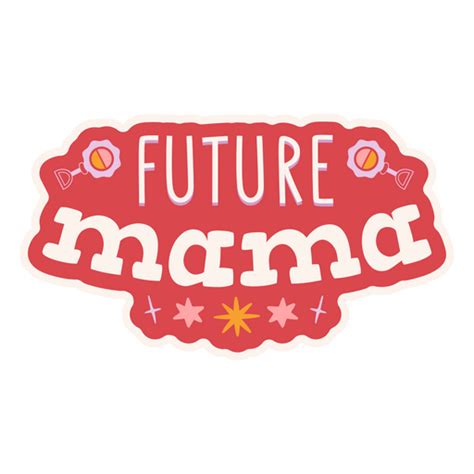 Future Mama Lettering Sticker Png And Svg Design For T Shirts