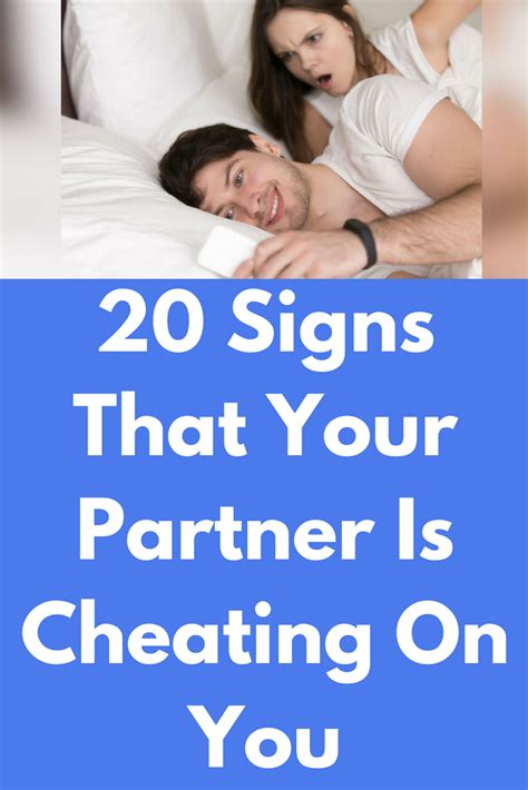 Signs That Your Partner Is Cheating On You Every Relationship Is Different In Its Own Way It
