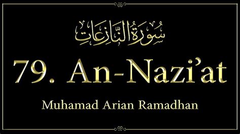 79 An Naziat Muhammad Arian Ramadhan Youtube