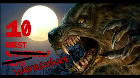 10 Best Werewolves In Movies Youtube