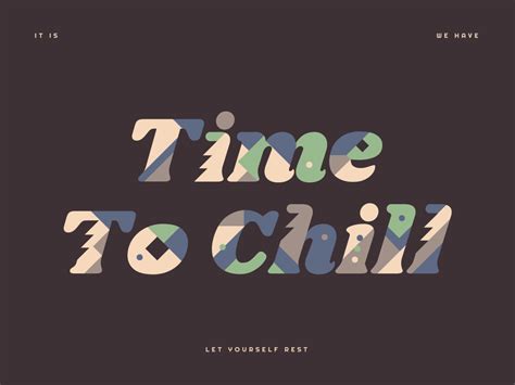 Time To Chill By Visual Jams On Dribbble