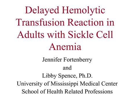 Ppt Delayed Hemolytic Transfusion Reaction In Adults With Sickle Cell