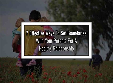 Effective Ways To Set Boundaries With Your Parents For A Healthy Relationship
