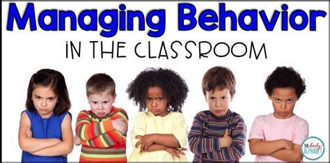 Managing Behavior In The Classroom The Daily Alphabet