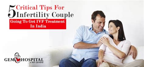 5 Tips For Infertility Couple Going To Get Ivf Treatment In India
