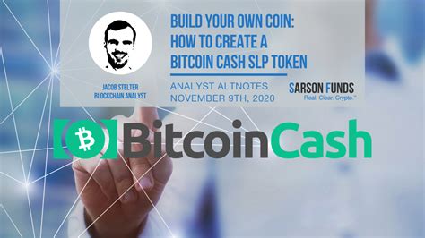 So, you want to know how to create a cryptocurrency? Build Your Own Coin: How to Create a Bitcoin Cash SLP ...