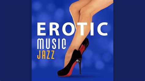 Jazz Music For Sex Youtube
