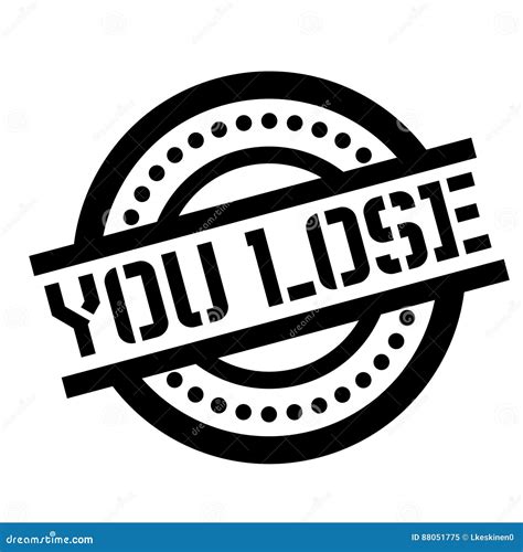 You Lose Rubber Stamp Stock Illustration Illustration Of Lose 88051775