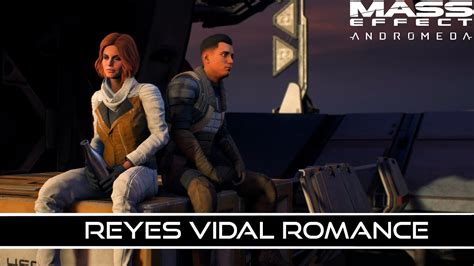 Mass Effect Andromeda Reyes Vidal Complete Romance Guide In Description Youtube