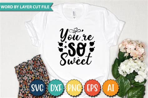 Youre So Sweet Svg Graphic By Graphicpicker · Creative Fabrica