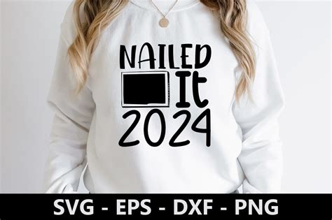 Nailed It 2024 Graphic By Rk Designer · Creative Fabrica