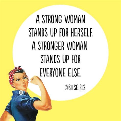 A Strong Woman Stands Up For For Herself A Stronger Woman Stands Up