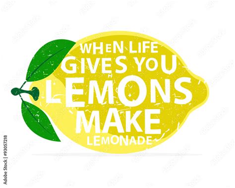 When Life Gives You Lemons Make Lemonade Calligraphy Stock Vector