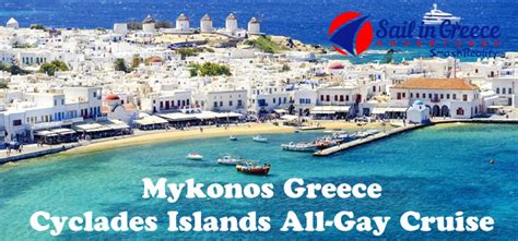 Mykonos Greece Cyclades Islands All Gay Gulet Cruise Happy Gay Travel Gay Sail In Greece