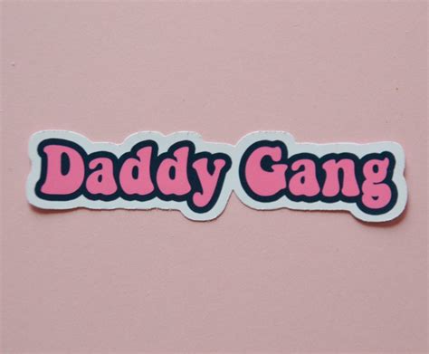 Daddy Gang Sticker Etsy