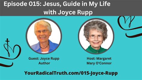 015 Jesus Guide In My Life With Joyce Rupp Your Radical Truth