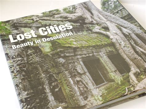 Lost Cities Beauty In Desolation Book By Julian Beecroft C2017